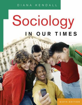 Sociology in Our Times(English, Hardcover, Kendall Diana)