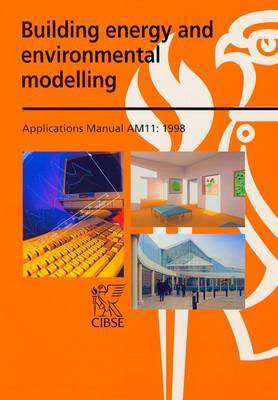 AM11 Building Energy and Environmental Modelling 1998(English, Paperback, CIBSE)