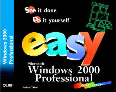 Easy Microsoft Windows 2000 Professional(English, Paperback, O'Hara Shelley)