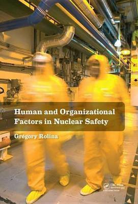 Human and Organizational Factors in Nuclear Safety(English, Electronic book text, Rolina Gregory)