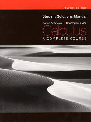 Student Solutions Manual for Calculus: A Complete Course(English, Paperback, Adams Robert.)