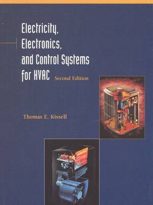 Electricity, Electronics, and Control Systems for HVAC(English, Hardcover, Kissell Thomas E.)