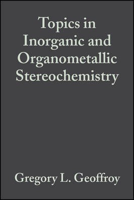 Topics in Stereochemistry: Topics in Inorganic and Organometallic Stereochemistry v. 12(English, Hardcover, unknown)