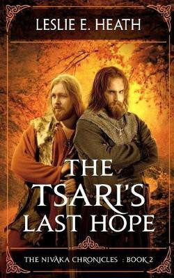 The Tsari's Last Hope(English, Paperback, Heath Leslie E)