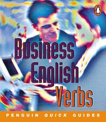 Penguin Quick Guides Business English:Verbs(English, Paperback, Evans David)