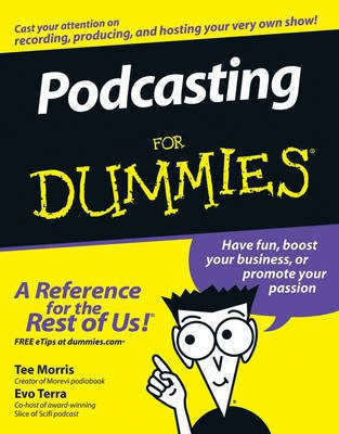 Podcasting For Dummies(English, Paperback, Morris Tee)