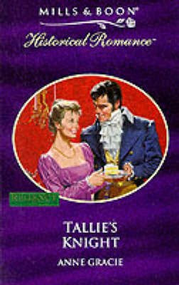 Tallie's Knight(English, Paperback, Gracie Anne)
