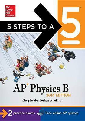 5 Steps to a 5 AP Physics B, 2014 Edition(English, Electronic book text, Jacobs Greg)