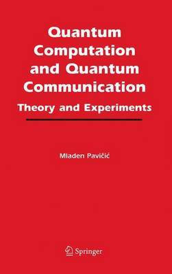 Quantum Computation and Quantum Communication(English, Electronic book text, Pavic?ic? Mladen)