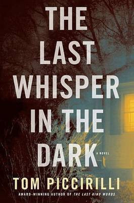 The Last Whisper in the Dark(English, Electronic book text, Piccirilli Tom)