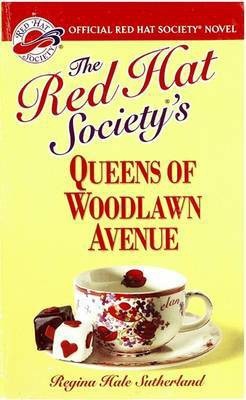 The Red Hat Society(r)'s Queens of Woodlawn Avenue(English, Electronic book text, Sutherland Regina Hale)