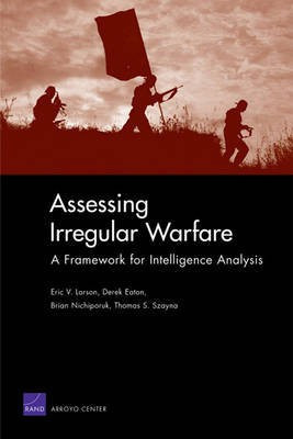 Assessing Irregular Warfare(English, Electronic book text, Larson Eric V)
