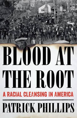 Blood at the Root(English, Electronic book text, Phillips Patrick)