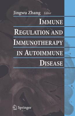 Immune Regulation and Immunotherapy in Autoimmune Disease(English, Electronic book text, Zhang Jingwu)