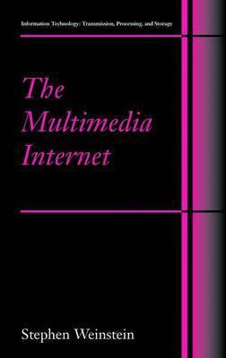 The Multimedia Internet(English, Electronic book text, Weinstein Stephen B)