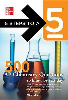 5 Steps to a 5 500 AP Chemistry Questions to Know by Test Day(English, Electronic book text, Lebitz Mina)