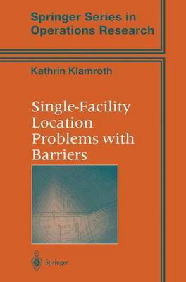 Single Facility Location Problems with Barriers(English, Electronic book text, Klamroth Kathrin)