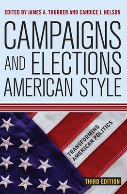 Campaigns and Elections American Style(English, Electronic book text, Thurber James A.)