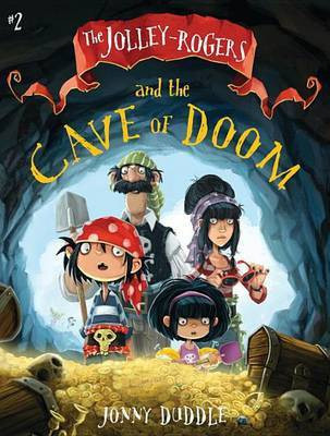 The Jolley-Rogers and the Cave of Doom(English, Paperback, Duddle Jonny)