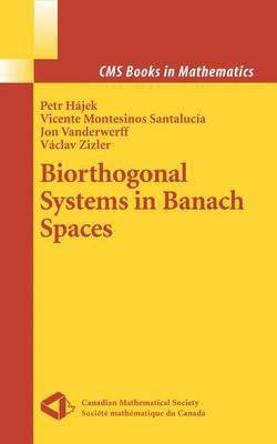 Biorthogonal Systems in Banach Spaces(English, Electronic book text, Hajek Petr)