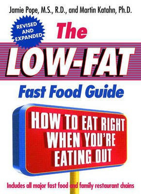 The Low-Fat Fast Food Guide(English, Paperback, Katahn Martin Professor M S R D)
