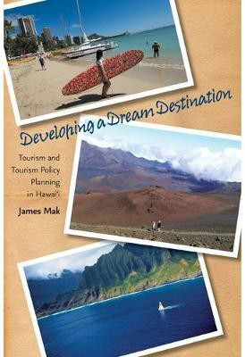 Developing a Dream Destination(English, Electronic book text, Mak James)