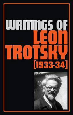 Writings of Leon Trotsky (1933-34)(English, Paperback, Trotskii L.)