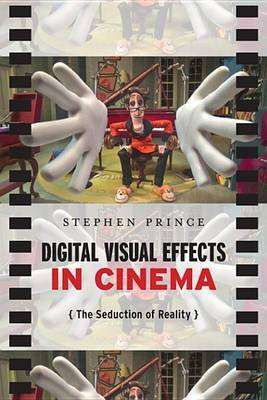 Digital Visual Effects in Cinema(English, Electronic book text, Prince Stephen Professor)