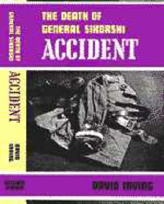 Accident - the Death of Genral Sikorski(English, Paperback, Irving David)