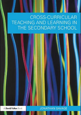Cross-Curricular Teaching and Learning in Secondary Education(English, Electronic book text, Savage Jonathan)