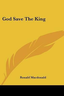 God Save The King(English, Paperback, MacDonald Ronald)
