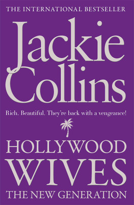 Hollywood Wives: The New Generation  - The New Generation(English, Paperback, Collins Jackie)