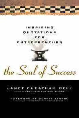 The Soul of Success(English, Hardcover, Bell Janet Cheatham)