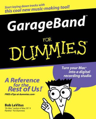 GarageBand For Dummies(English, Paperback, LeVitus Bob)
