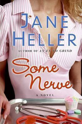 Some Nerve(English, Hardcover, Heller Jane)
