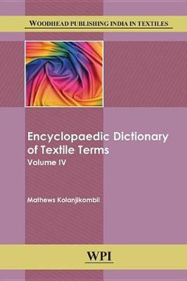 Encyclopaedic Dictionary of Textile Terms(English, Electronic book text, Matthews Kolanjikombil)