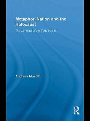 Metaphor, Nation and the Holocaust(English, Electronic book text, Professor Musolff Andreas)