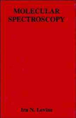 Molecular Spectroscopy(English, Hardcover, Levine Ira N.)