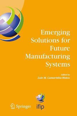 Emerging Solutions for Future Manufacturing Systems(English, Electronic book text, Camarinha-Matos Luis)