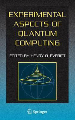 Experimental Aspects of Quantum Computing(English, Electronic book text, Everitt Henry O)