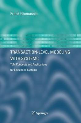 Transaction-Level Modeling with Systemc(English, Electronic book text, Ghenassia Frank)