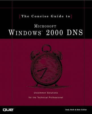 Concise Guide to Windows 2000 DNS(English, Paperback, Ruth Andy)