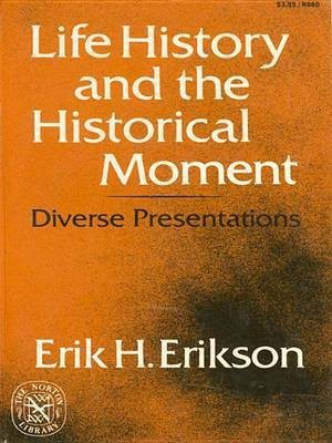 Life History and the Historical Moment(English, Electronic book text, Erikson Erik H)