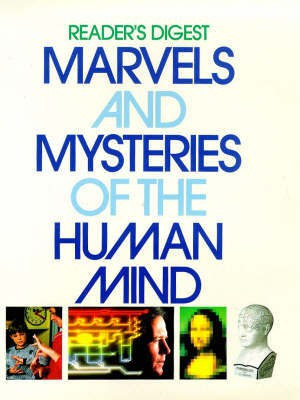Marvels and Mysteries of the Human Mind(English, Hardcover, Reader's Digest)