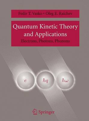 Quantum Kinetic Theory and Applications(English, Electronic book text, Vas'ko F. T)
