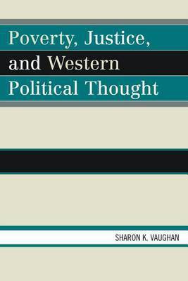Poverty, Justice, and Western Political Thought(English, Electronic book text, Vaughan Sharon K)