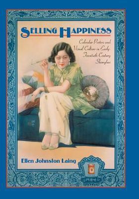 Selling Happiness(English, Electronic book text, Laing Ellen Johnston)
