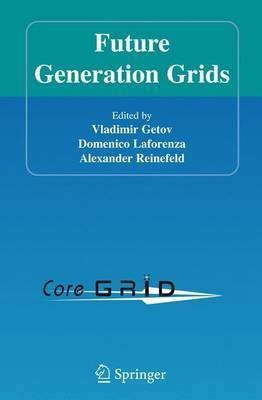 Future Generation Grids(English, Electronic book text, Getov Vladimir)