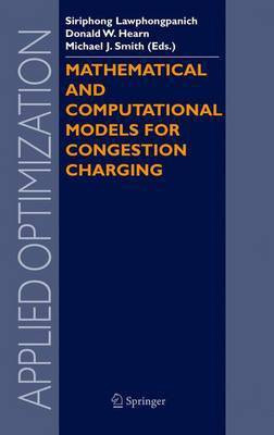 Mathematical and Computational Models for Congestion Charging(English, Electronic book text, Lawphongpanich Siriphong)