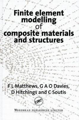 Finite Element Modelling of Composite Materials and Structures(English, Hardcover, Matthews Frank L.)